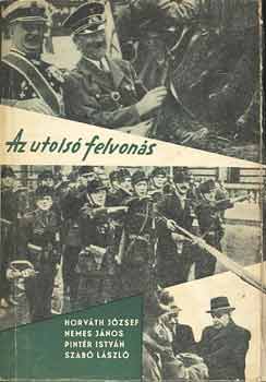 Horv�th J�zsef-Nemes J�nos - Az utols� felvon�s