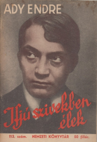 Nagy Gerzson  Ady Endre (szerk.) - Ifj� szivekben �lek