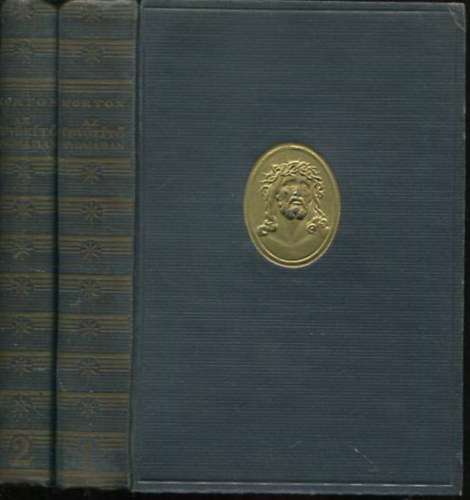 H.V. Morton - Az üdvözítő nyomában I-II.