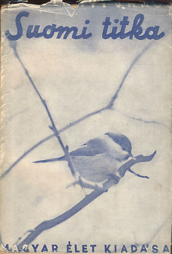 Kodol�nyi J�nos - Suomi titka (I. kiad�s)