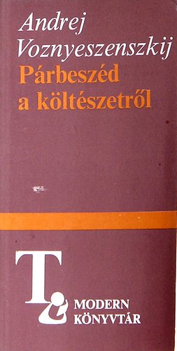 Andrej Voznyeszenszkij - Párbeszéd a költészetről