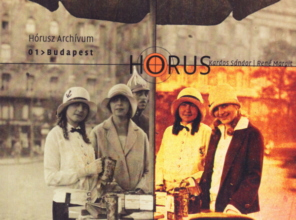 Ren� Margit Kardos S�ndor - H�rusz Arch�vum 01 > Budapest