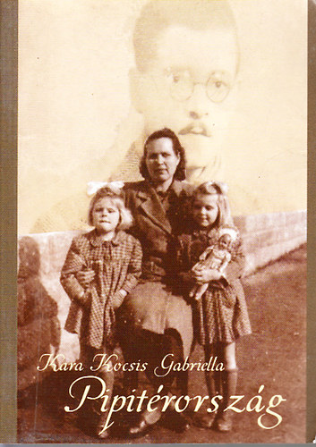 Kara Kocsis Gabriella - Pipitérország (dedikált)