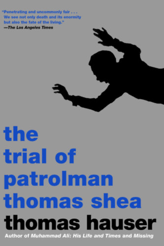 Thomas Hauser - The Trial of Patrolman
