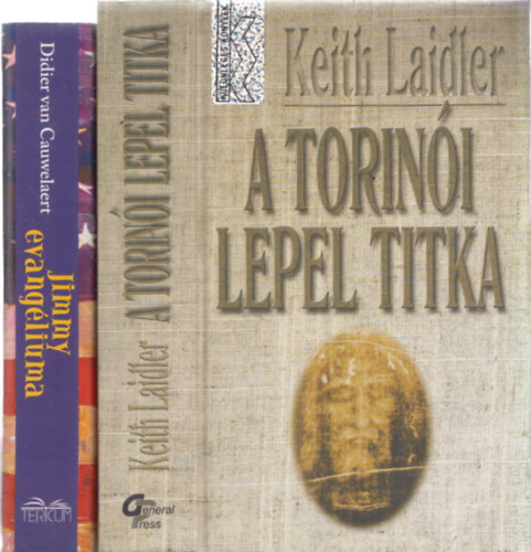 2db vallás - Keith Laidler: A torinói lepel titka + Didier van Cauwelaert: Jimmy evangéliuma