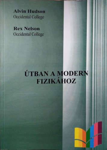 A.-Nelson, R. Hudson - Útban a modern fizikához