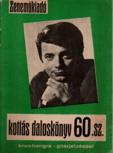 Kottás daloskönyv 60. énekhangra -gitárjelzéssel