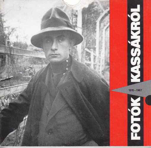 Kass�k M�zeum - Fot�k Kass�kr�l (1915-1967)