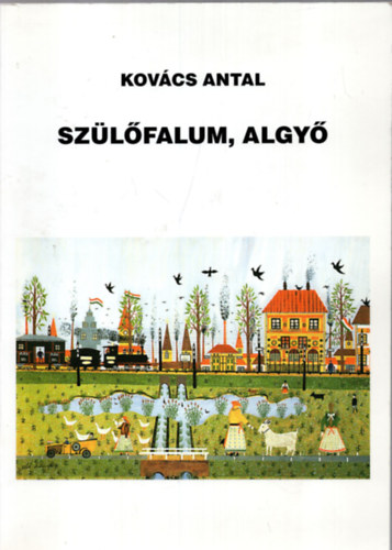Kovcs Antal - Szlfalum, Algy