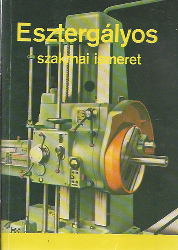 Schmidt - Dudás - Valázsik - Kováts - Piláth - Hoffmann - Esztergályos szakmai ismeret