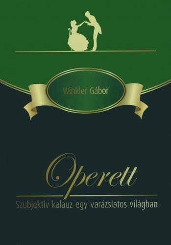 Dr. Winkler Gbor - Operett