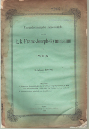 Vierundzwanzigster Jahresbericht k.k. Franz- Joseph-Gymnasium  WienSchuljahr 1897/98