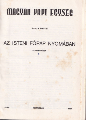 Hunya Dniel - Az isteni fpap nyomban I-III.