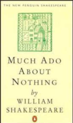 Much Ado About Nothing (The New Penguin Shakespeare)