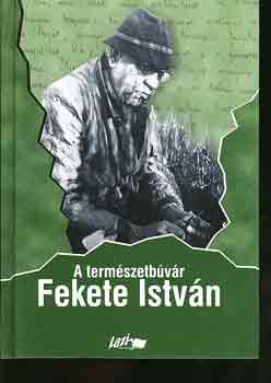 Snta Gbor - A termszetbvr Fekete Istvn