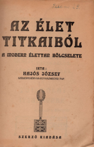 Hajs Jzsef - Az let titkaibl (A modern lettan blcselete)