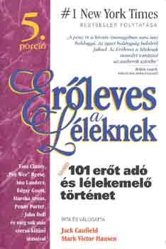 J.-Hansen, M.V. Canfield - Erleves a lleknek 5: tovbbi 101 ers ad s llekemel trtnet