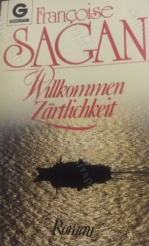 Francoise Sagan - Willkommen zartlichkeit