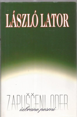Lator Lszl - Zapueni oder (Az elhagyott szntr)