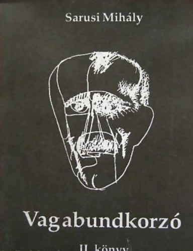 Sarusi Mihly - Vagabundkorz II.