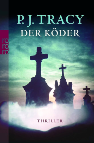 P. J. Tracy - Der Kder