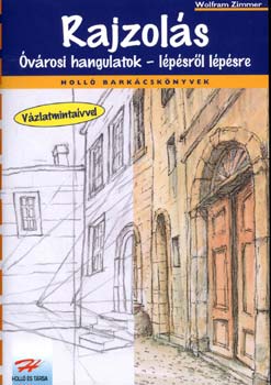 Wolfram Zimmer - Rajzols - vrosi hangulatok - Lpsrl lpsre