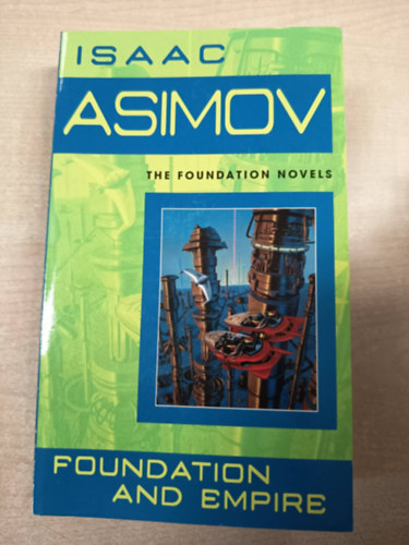 Isaac Asimov - Foundation and empire