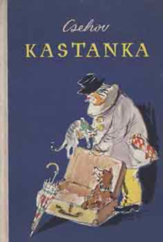Anton Pavlovics Csehov - Kastanka - Elbesz�l�sek