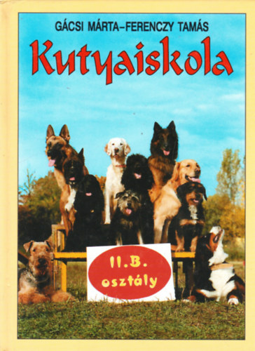 Gcsi Mrta-Ferenczy Tams - Kutyaiskola