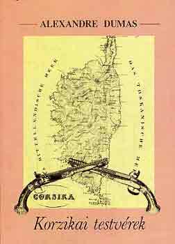 Alexandre Dumas - Korzikai testv�rek