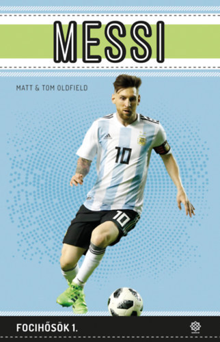 Tom Oldfield Matt Oldfield - Focih�s�k 1-2.: Messi, Ronaldo