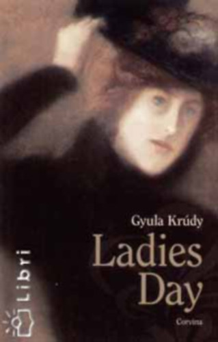 Gyula Krdy - Ladies Day
