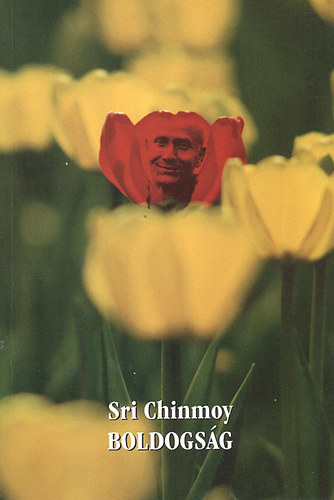 Sri Chinmoy - Boldogs�g