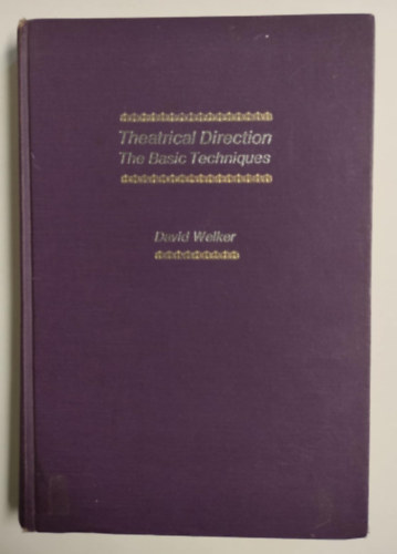 David Walker - Theatrical direction : the basic techniques