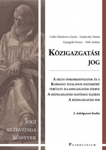 Dr. Gyekiczky Tams, Dr. Cski-Hatalovics Gyula, Tth Andrs Gyergyk Ferenc - Kzigazgatsi jog