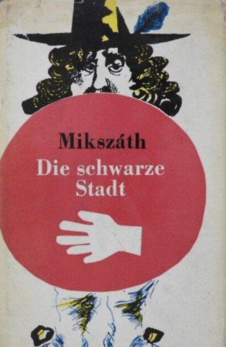 Mikszth Klmn - Die schwarze Stadt