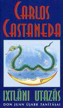 Carlos Castaneda - Ixtlni utazs