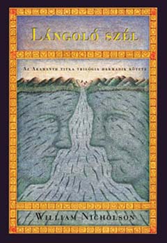 William Nicholson - L�ngol� sz�l - Az Aramanth titka III.