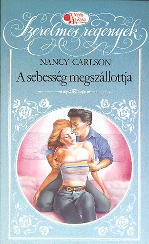 Nancy Carlson - A sebessg megszllottja (Vrs Rzsa)