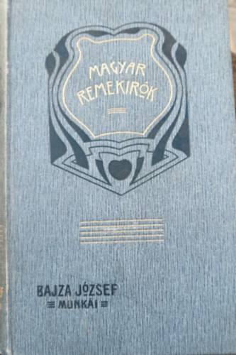 Bajza J�zsef - Bajza J�zsef munk�i (Magyar Remek�r�k 28.)