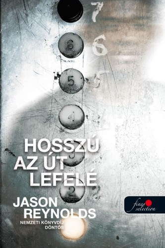 Jason Reynolds - Hossz az t lefel