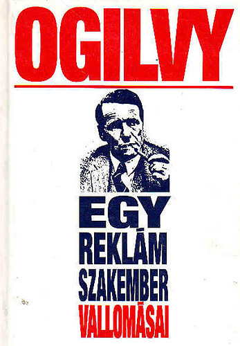 Ogilvy - Egy reklám szakember vallomásai