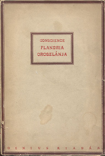 Hendrik Conscience - Flandria oroszlnja