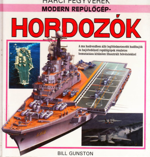 Bill Gunston - Modern Rep�l�g�p-Hordoz�k