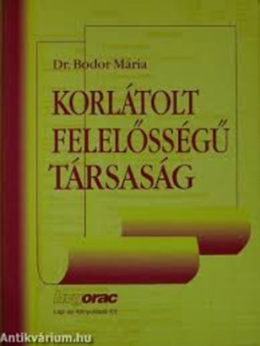Bodor Mria dr. - Korltolt felelssg trsasg