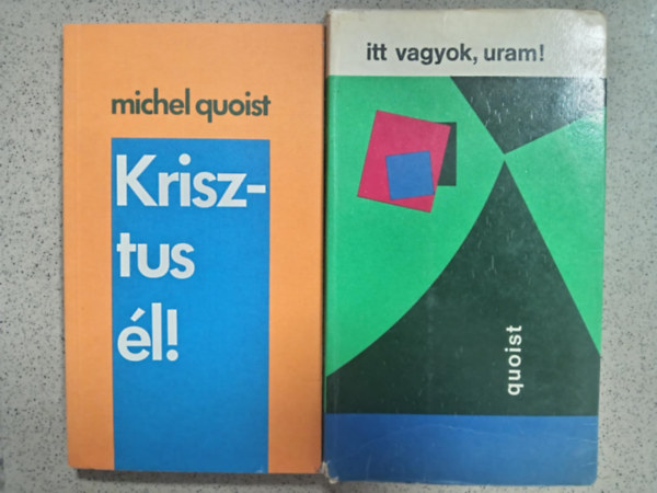 Michel Quoist - 2 db Michel Quoist: Krisztus l!, Itt vagyok uram!