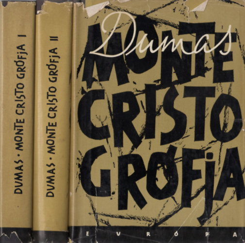 Alexandre Dumas - Monte Cristo grfja I-III. ktet