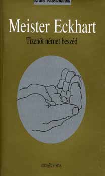 Eckhart Mester - Meister Eckhart - tizent nmet beszd