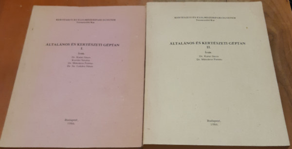 Dr. Karai J�nos - Dr. M�sz�ros Ferenc - �ltal�nos �s kert�szeti g�ptan I-II.