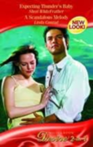 Linda Conrad Sheri Whitefeather - Expecting Thunder's Baby - A Scandalous Melody